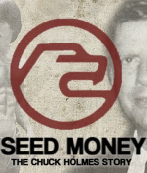 Seed Money: A História de Chuck Holmes (2015)