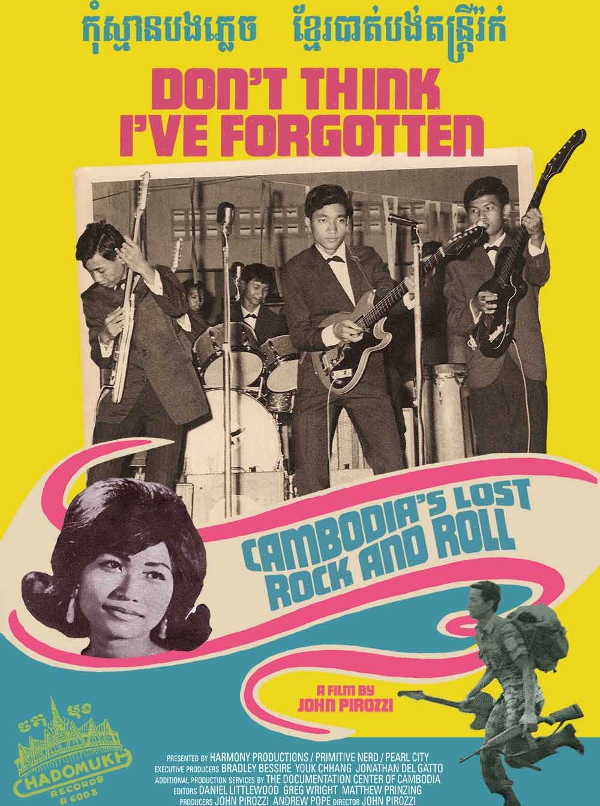 Don't Think I've Forgotten: Cambodia's Lost Rock and Roll  (2014)