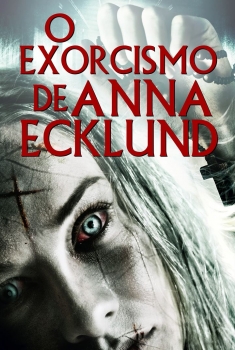 O Exorcismo de Anna Ecklund (2016)