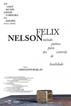 Nelson Felix - Método Poético para Descontrole de Localidade (2018)