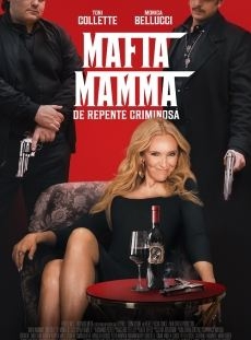 Mafia Mamma - De Repente Criminosa (2023)