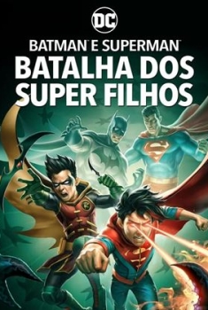 Batman e Superman: Batalha dos Super Filhos (2023)